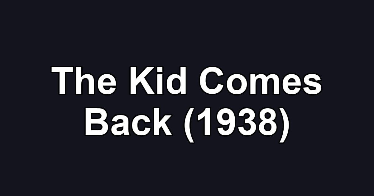 The Kid Comes Back (1938)