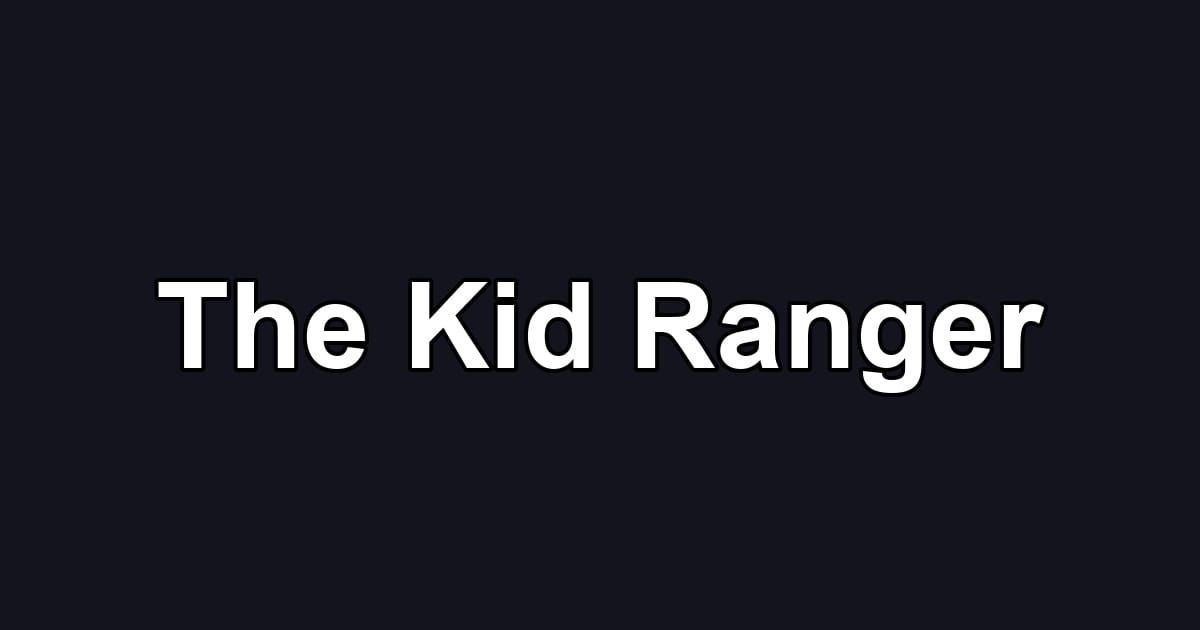 The Kid Ranger