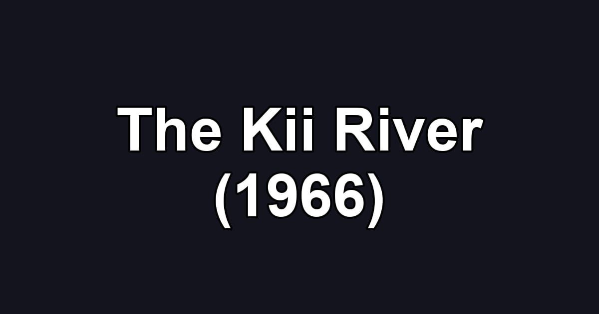 The Kii River (1966)