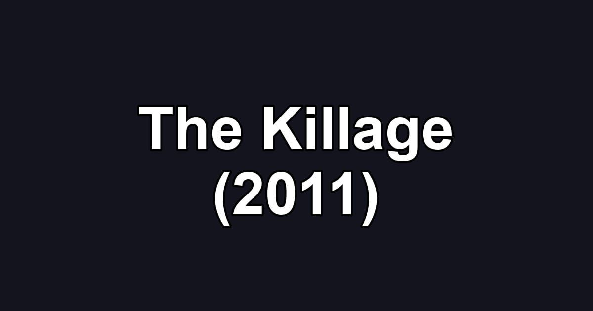 The Killage (2011)