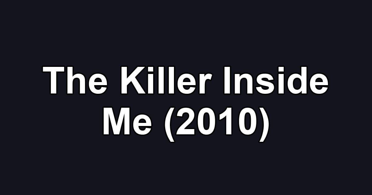 The Killer Inside Me (2010)