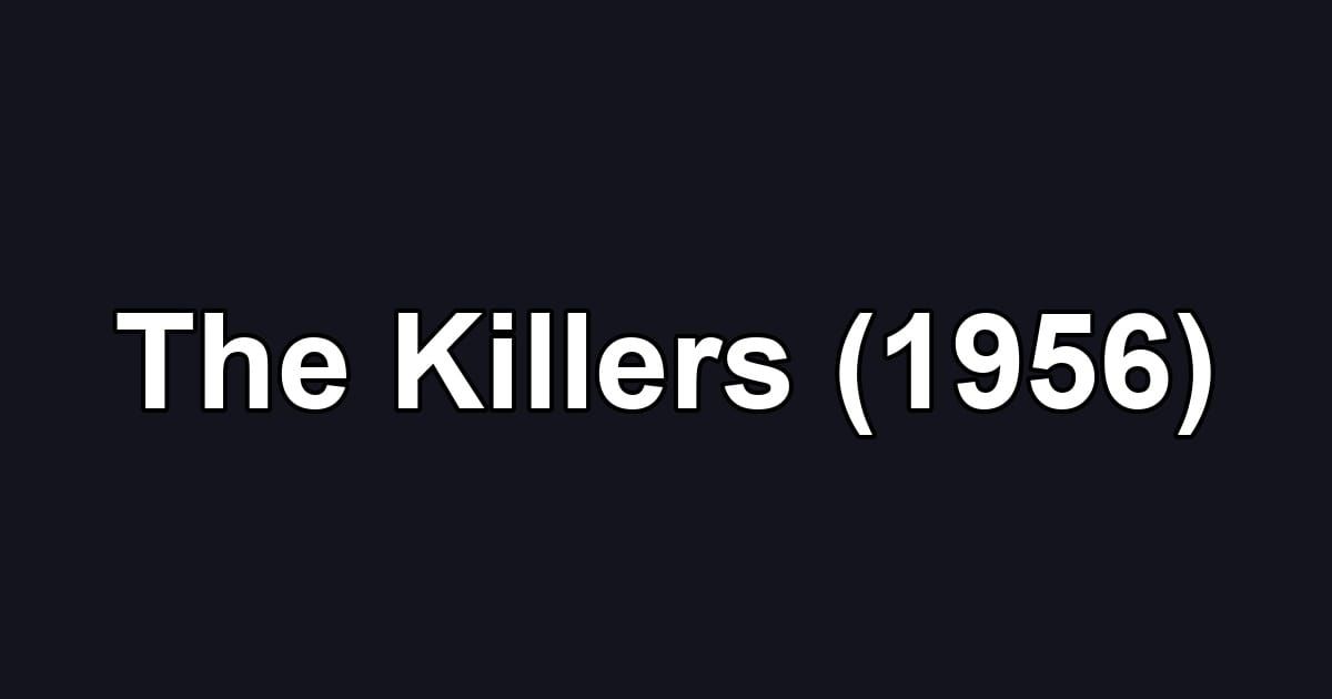The Killers (1956)