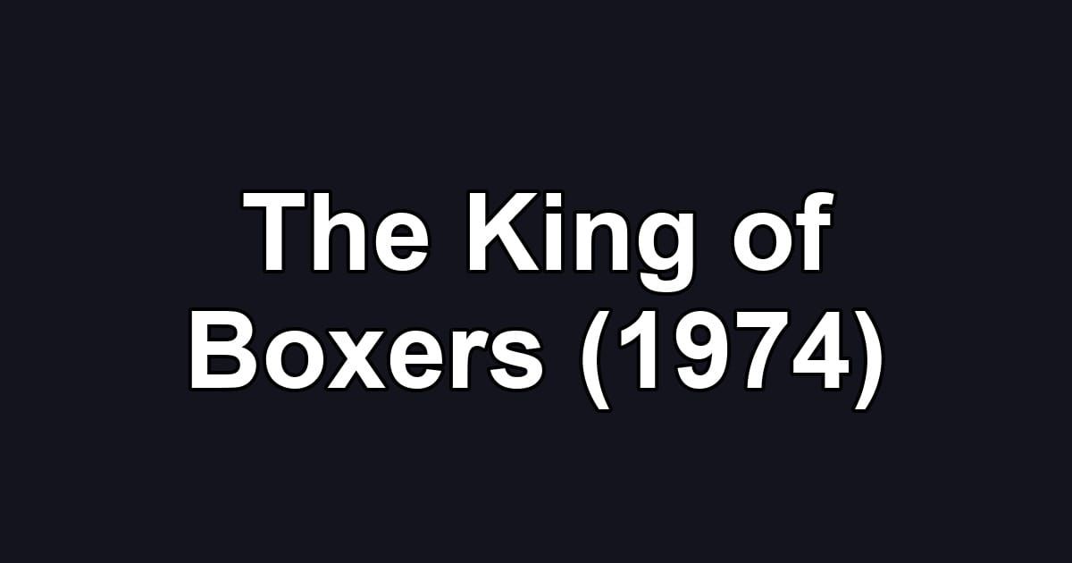 The King of Boxers (1974)