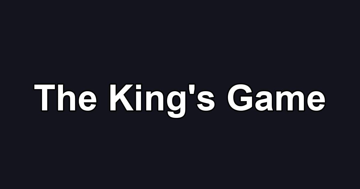 The King's Game