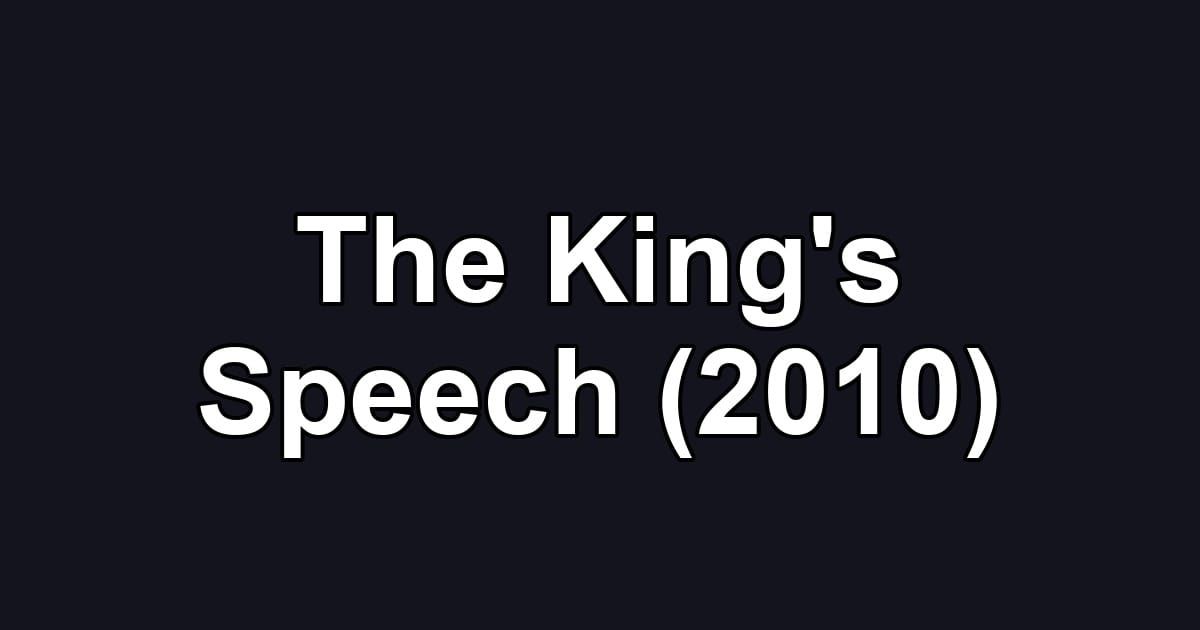 The King's Speech (2010)