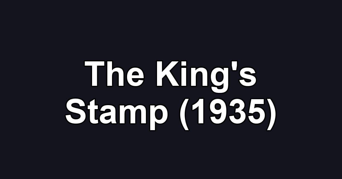 The King's Stamp (1935)