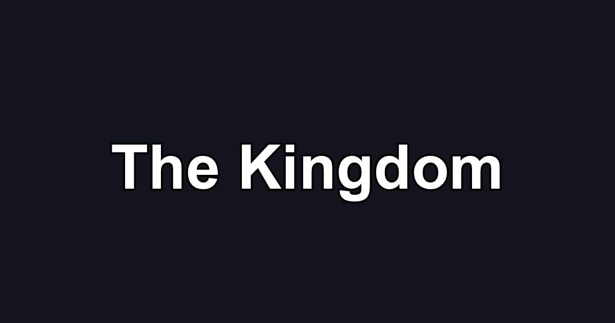 The Kingdom