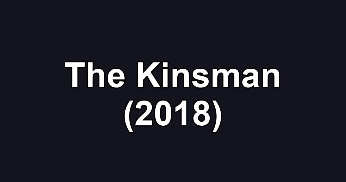 The Kinsman (2018)