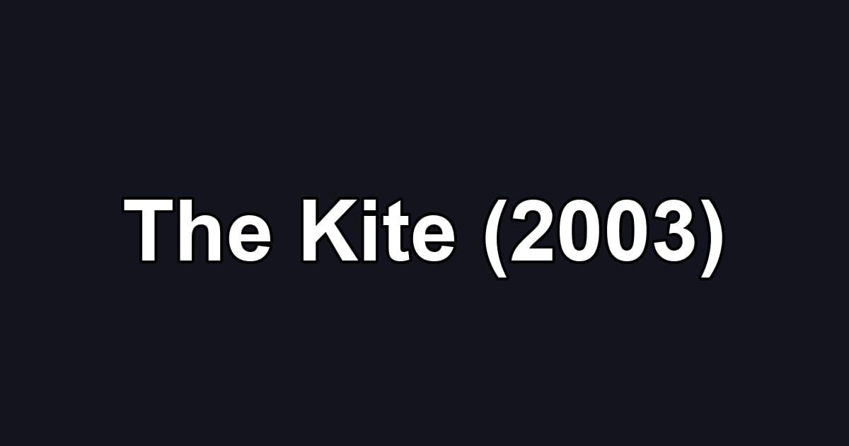 The Kite (2003)