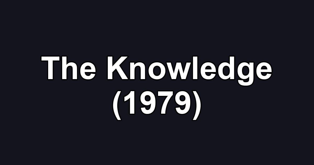 The Knowledge (1979)