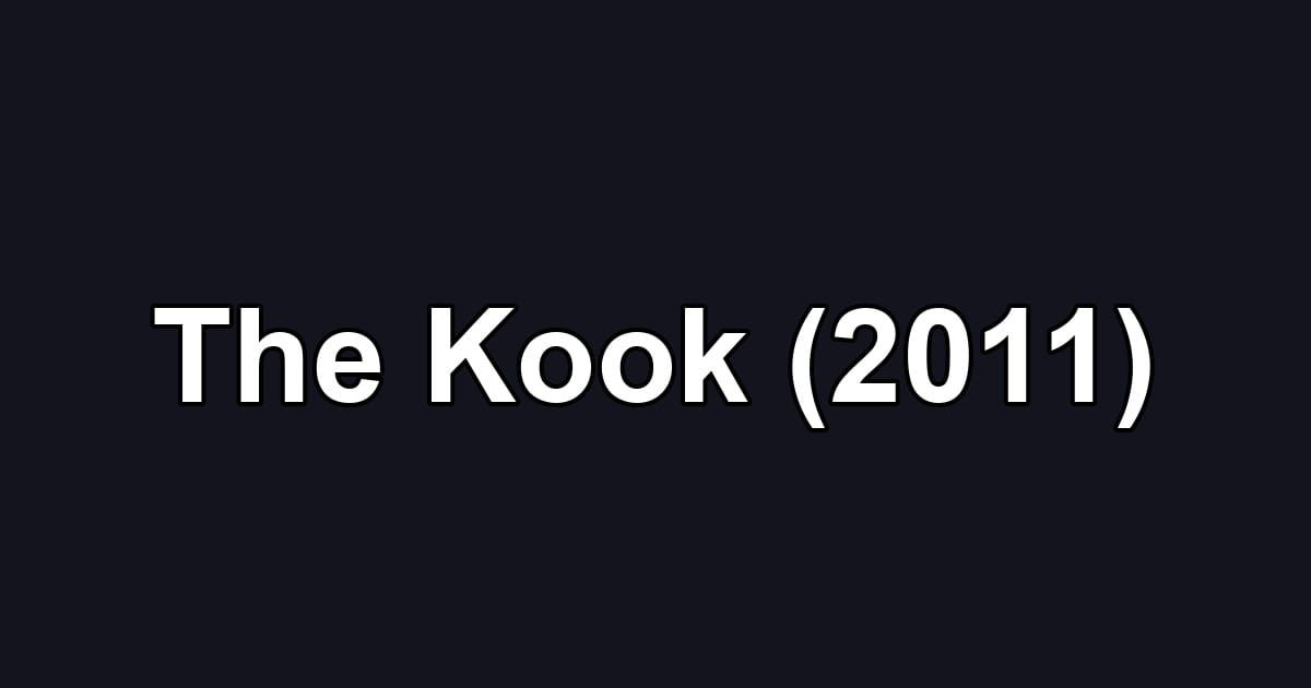 The Kook (2011)