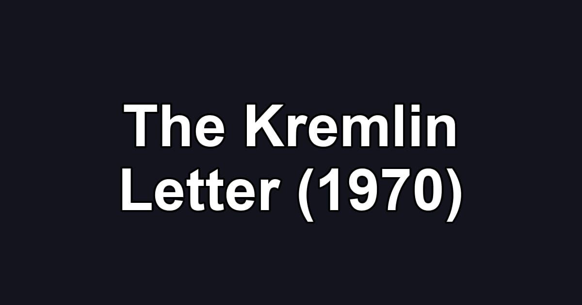 The Kremlin Letter (1970)