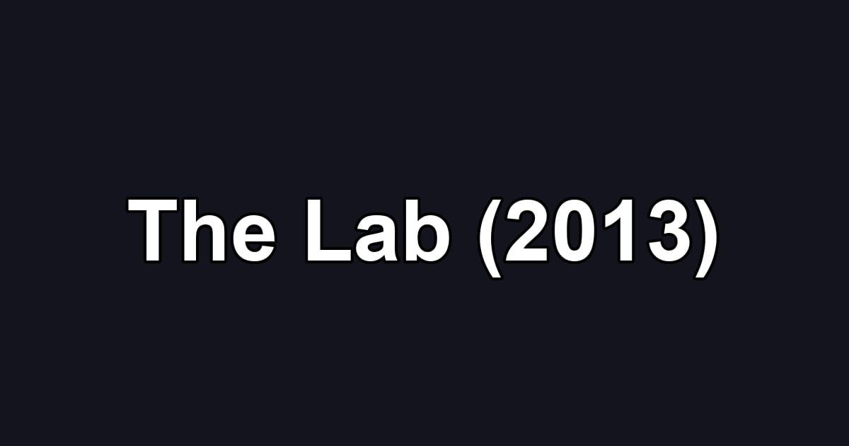 The Lab (2013)