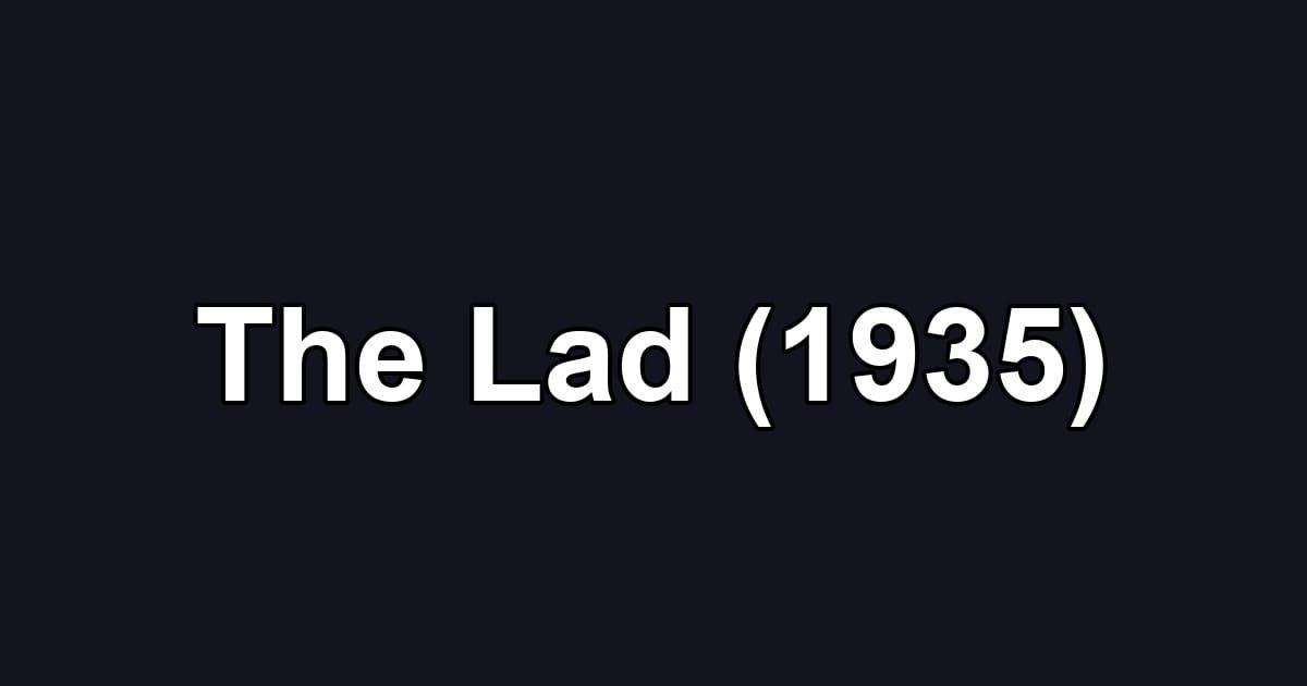 The Lad (1935)