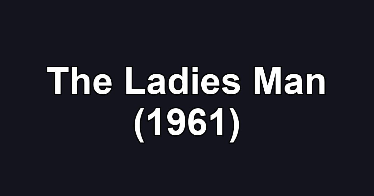 The Ladies Man (1961)