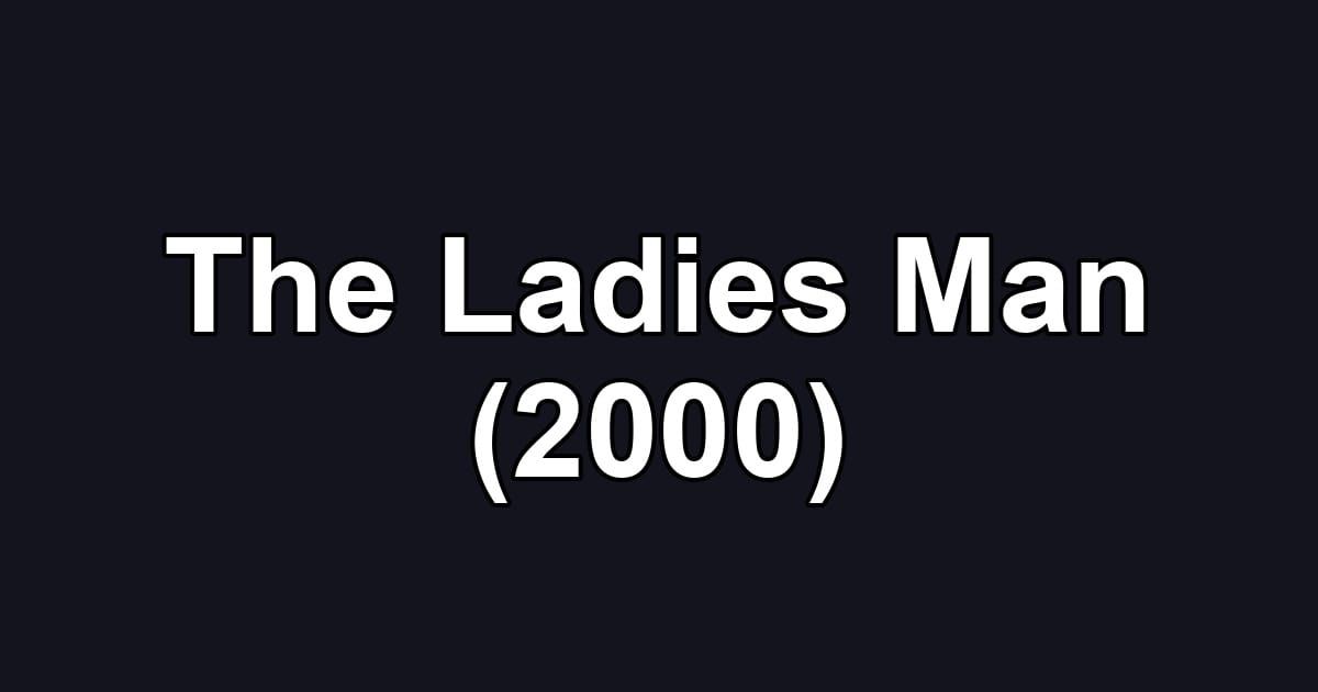 The Ladies Man (2000)