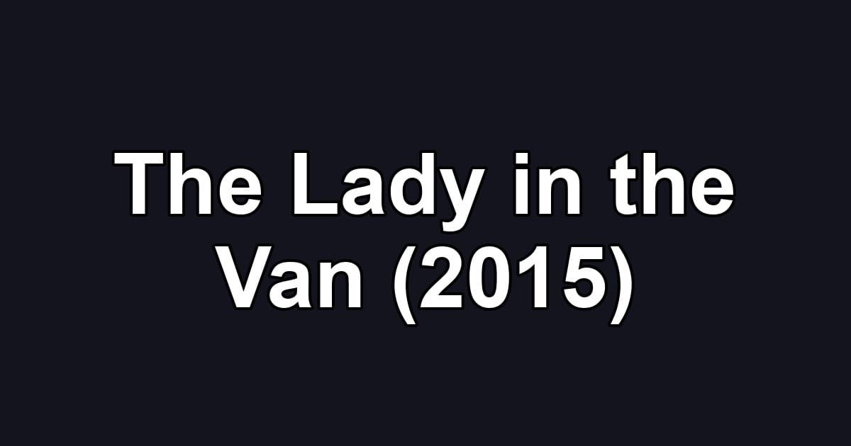 The Lady in the Van (2015)