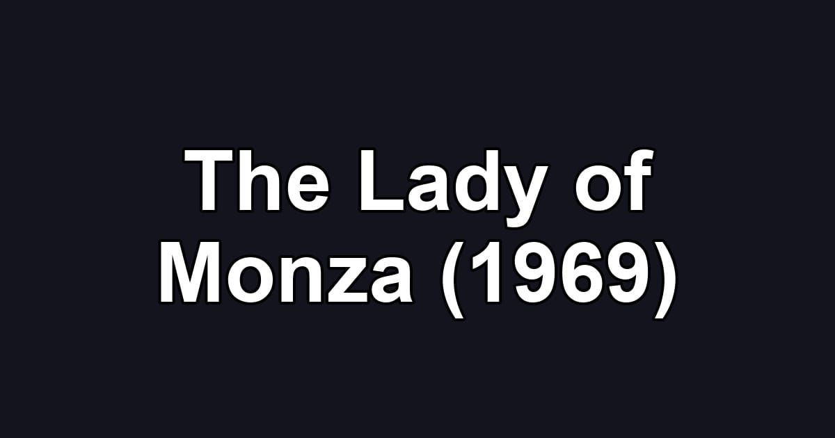 The Lady of Monza (1969)