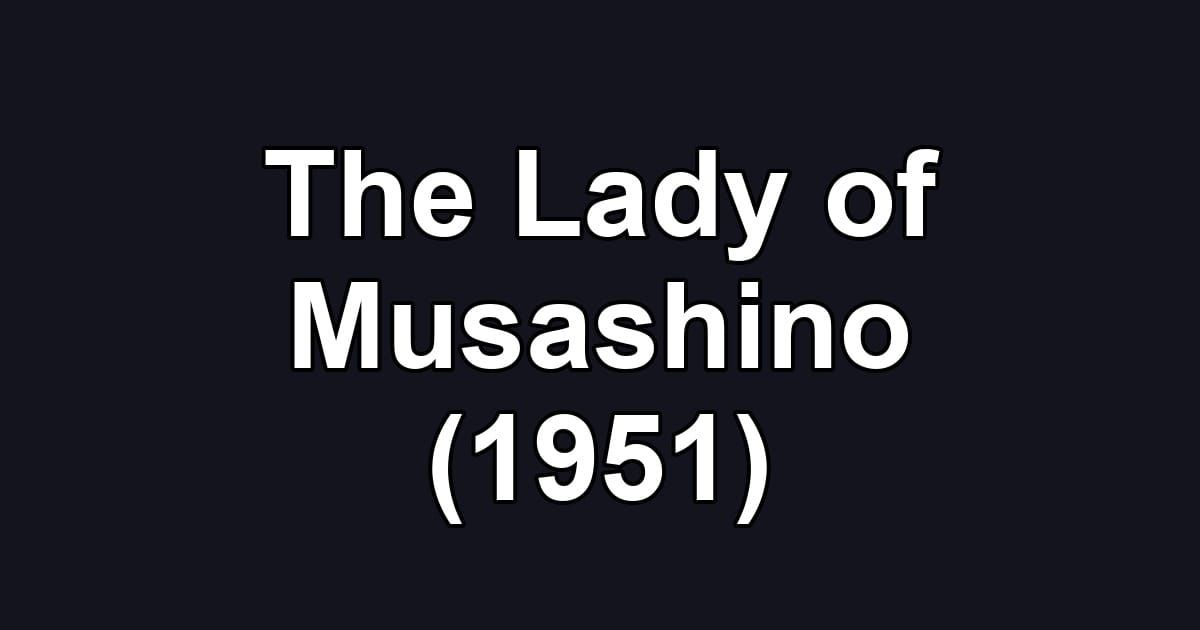 The Lady of Musashino (1951)