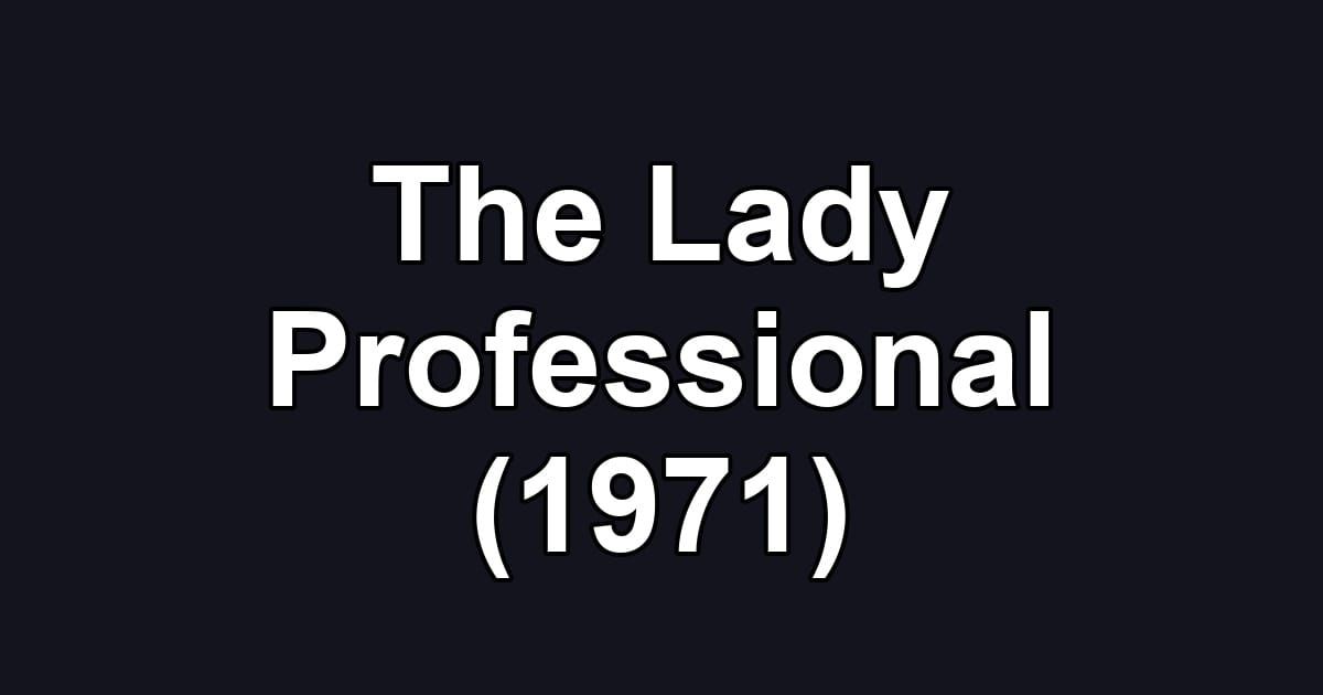 The Lady Professional (1971)