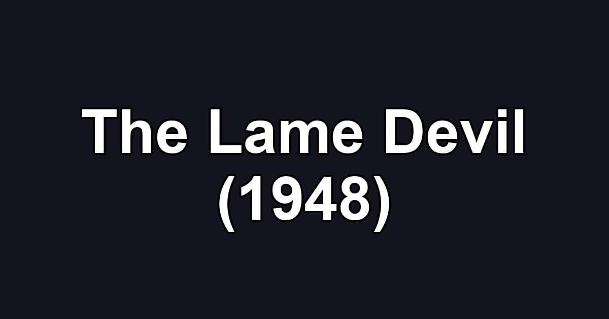 The Lame Devil (1948)