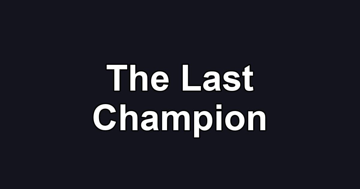The Last Champion