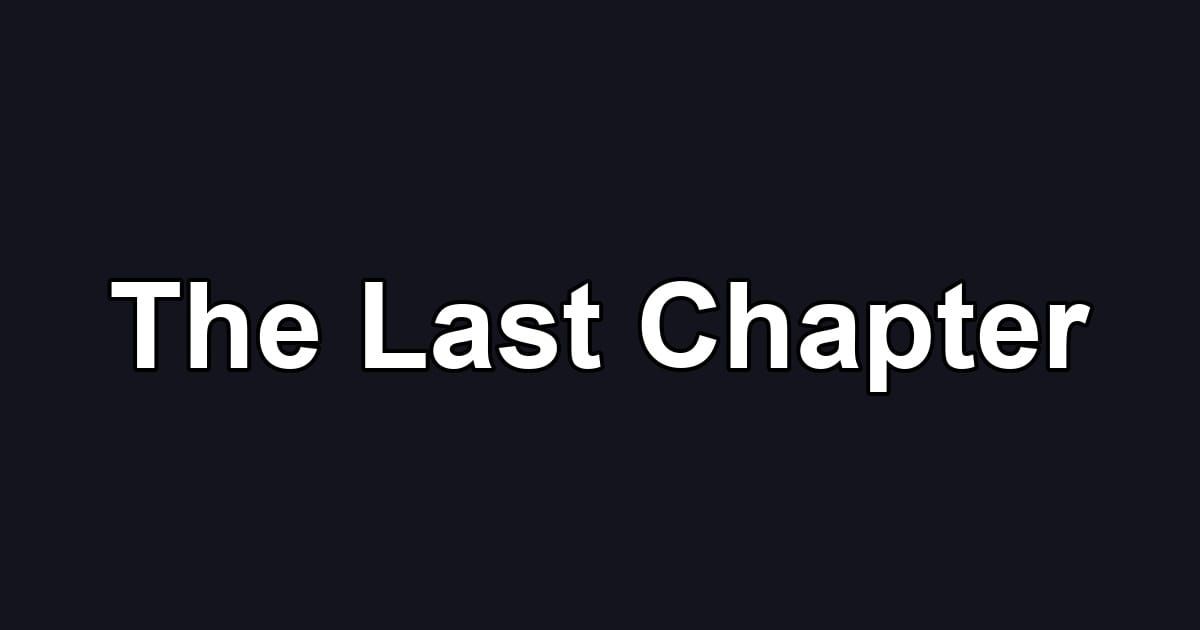 The Last Chapter