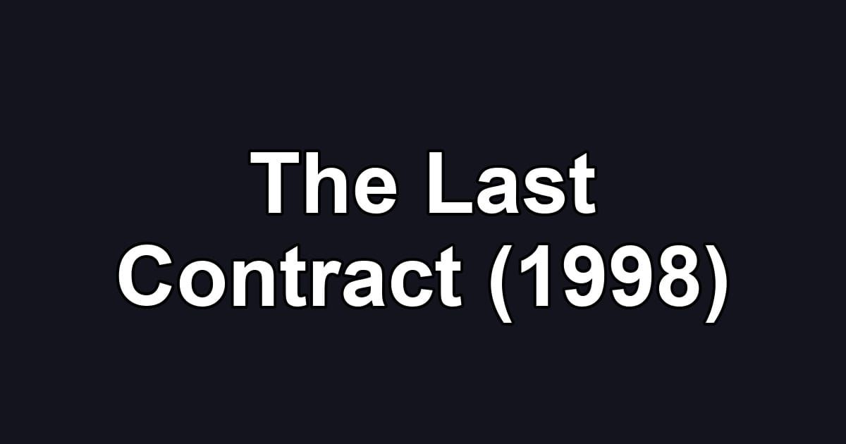 The Last Contract (1998)