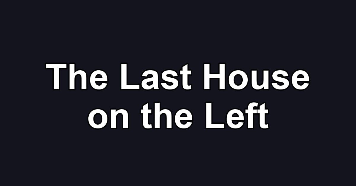 The Last House on the Left