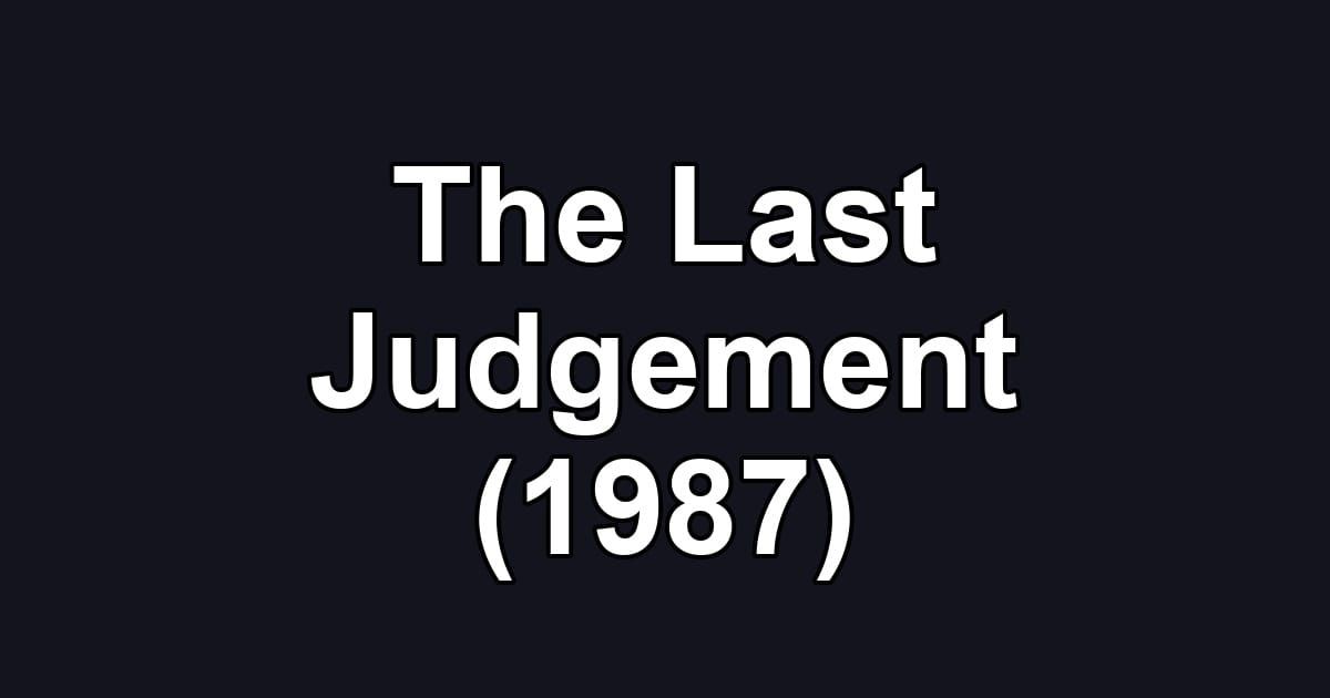 The Last Judgement (1987)