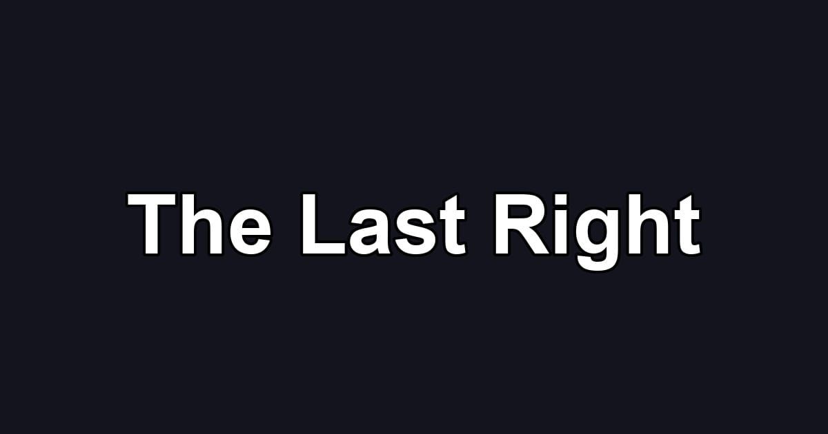 The Last Right