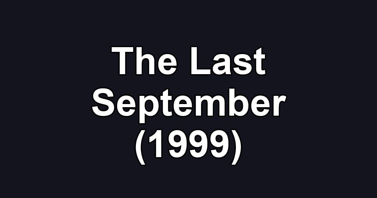 The Last September (1999)
