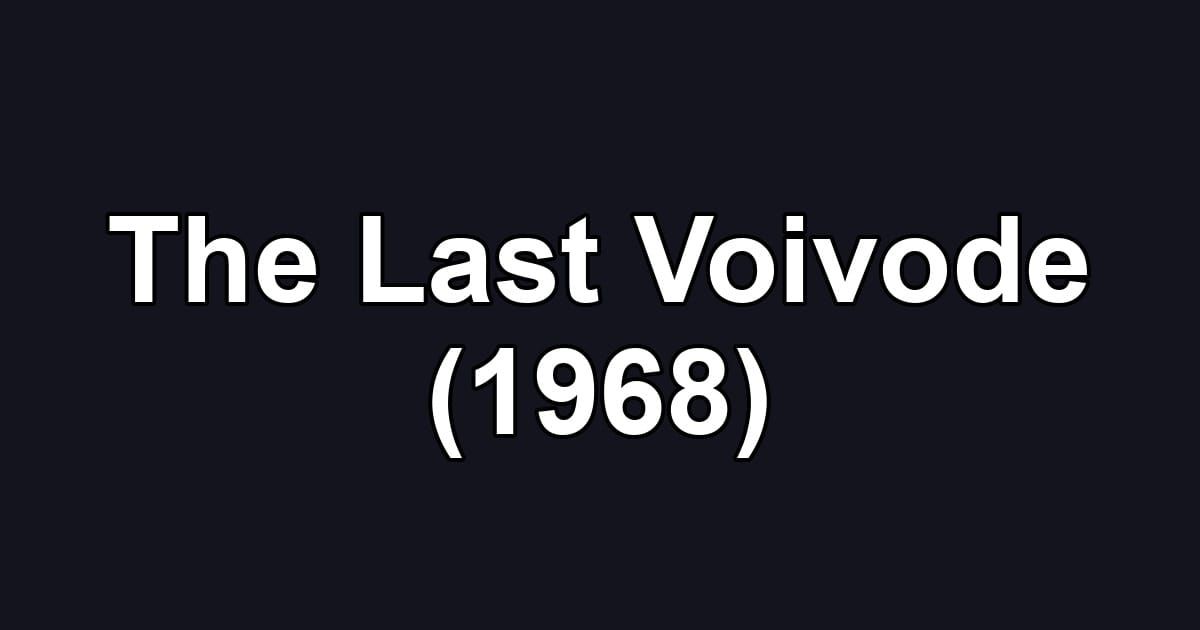 The Last Voivode (1968)