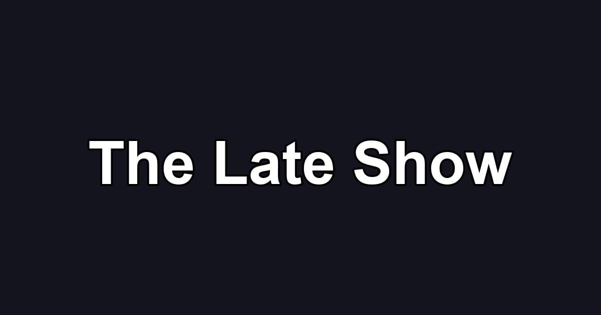 The Late Show