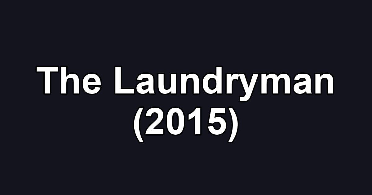 The Laundryman (2015)