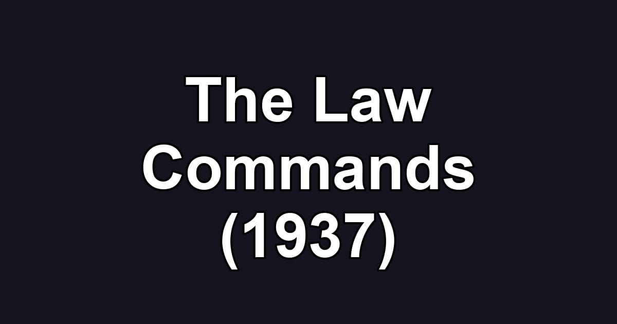 The Law Commands (1937)