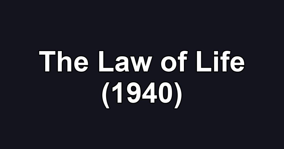 The Law of Life (1940)