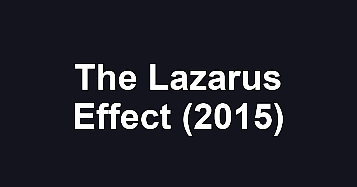The Lazarus Effect (2015)