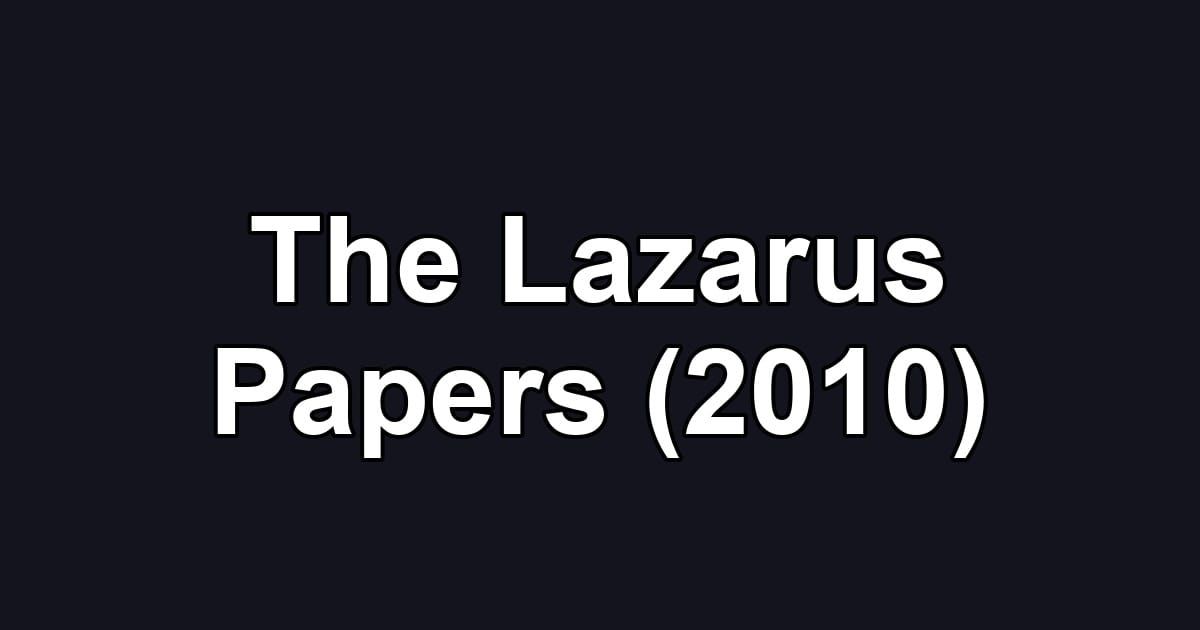 The Lazarus Papers (2010)