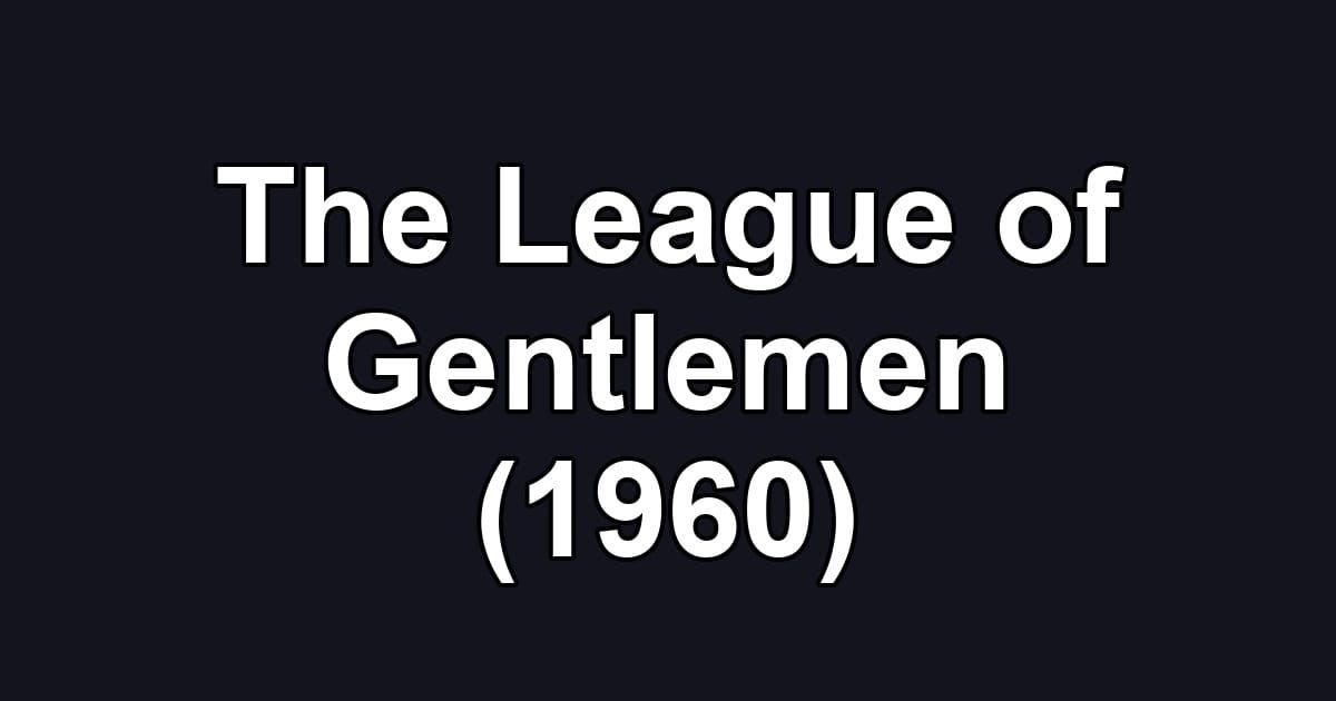 The League of Gentlemen (1960)