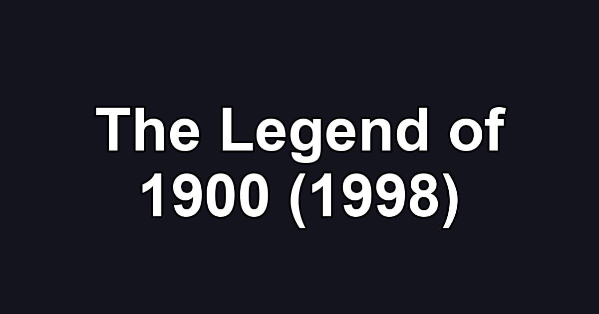 The Legend of 1900 (1998)