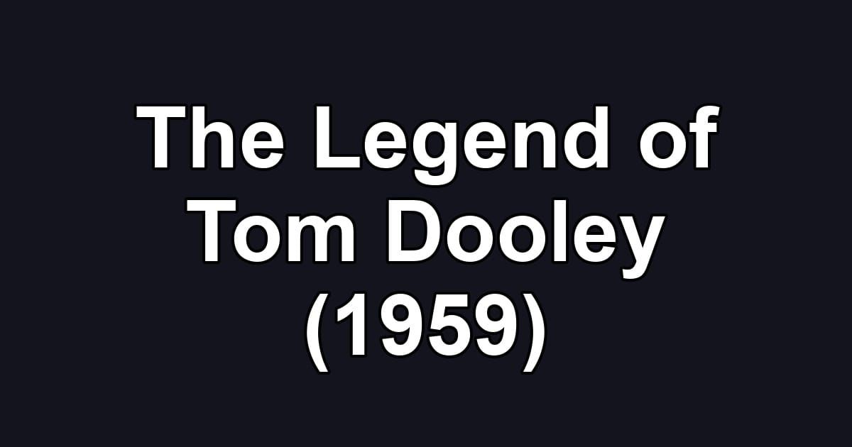 The Legend of Tom Dooley (1959)