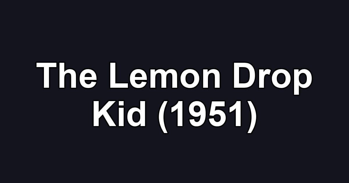 The Lemon Drop Kid (1951)