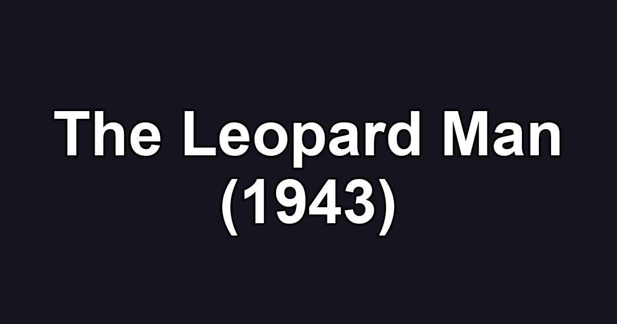 The Leopard Man (1943)