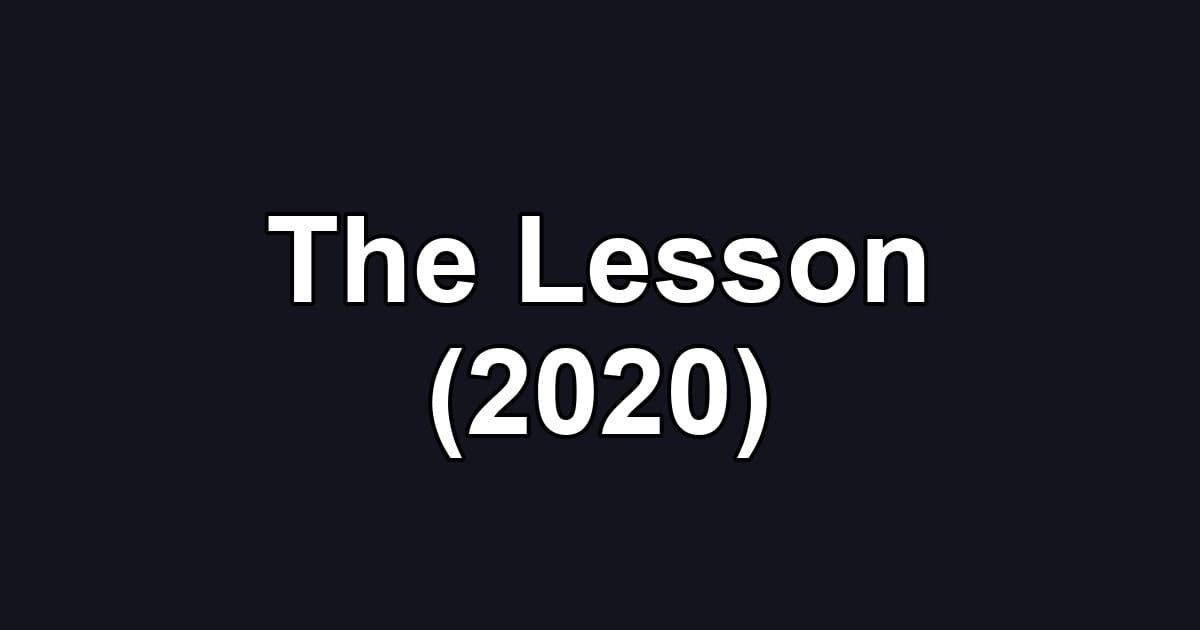 The Lesson (2020)