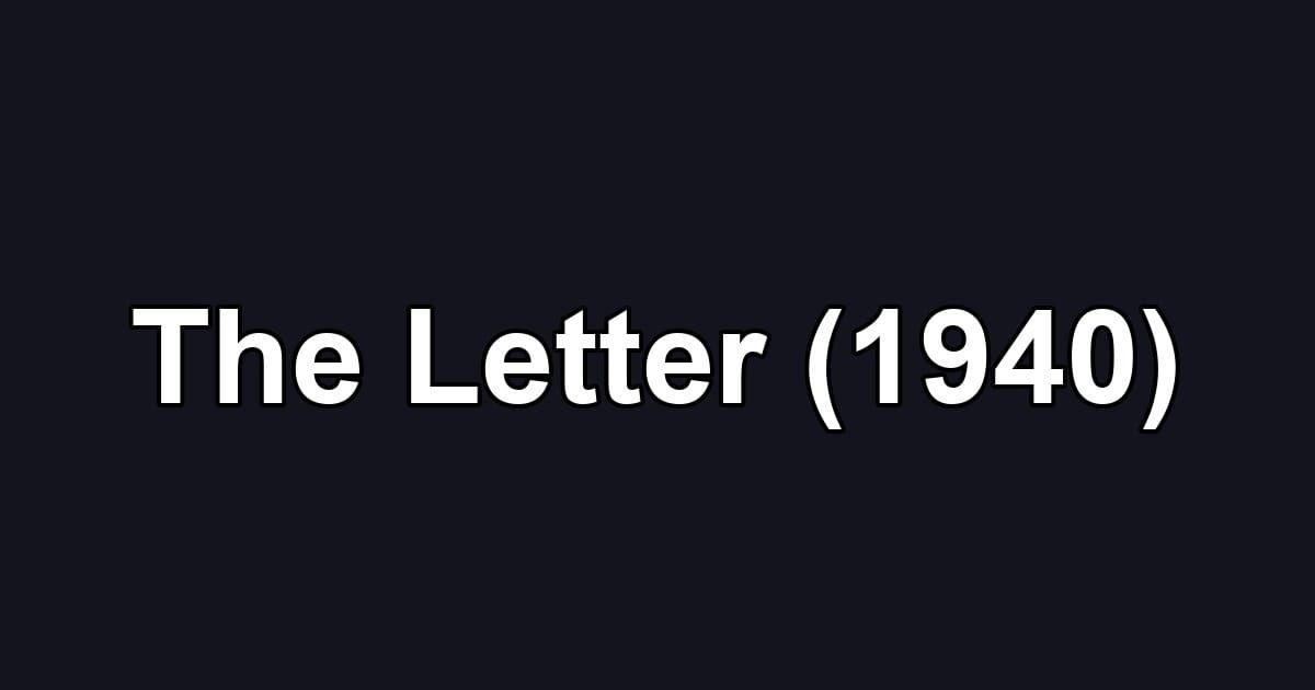 The Letter (1940)