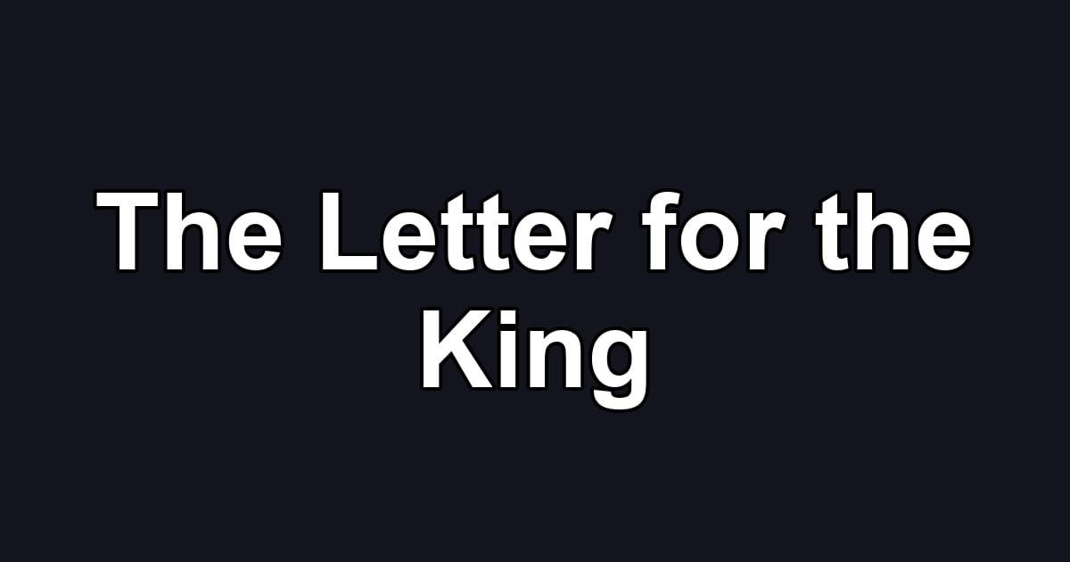The Letter for the King