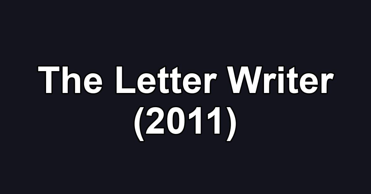The Letter Writer (2011)