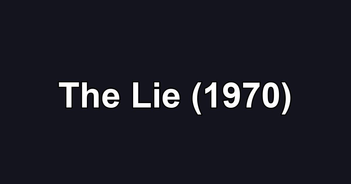 The Lie (1970)