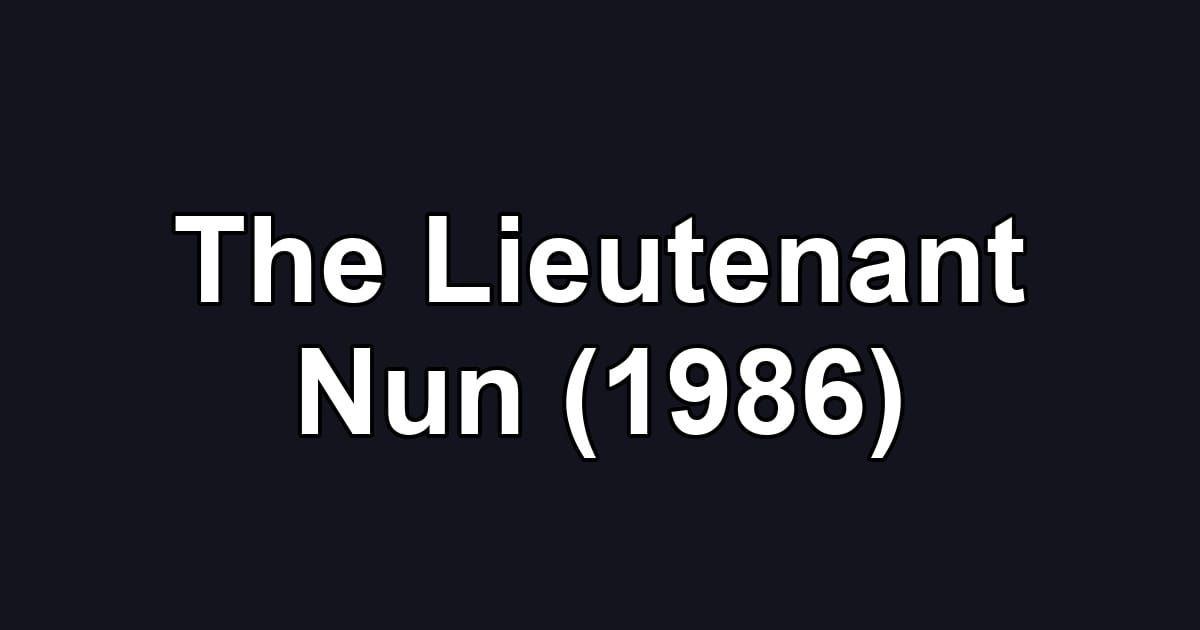 The Lieutenant Nun (1986)